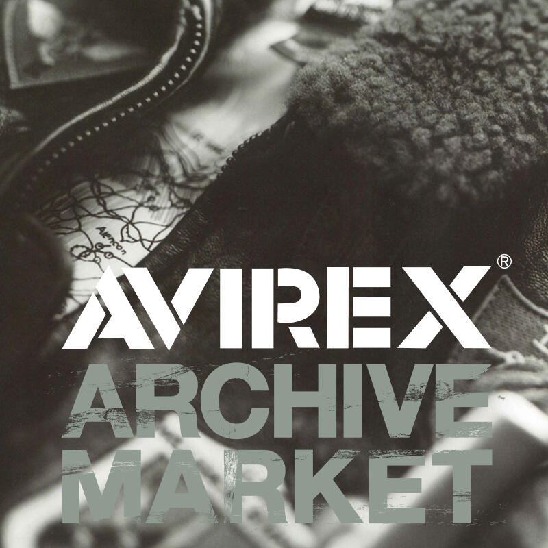 FEATURE | AVIREX OFFICIAL SITE｜アヴィレックスオフィシャルサイト